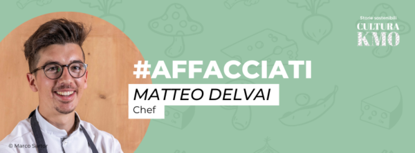 #Affacciati con Matteo Delvai - chef
